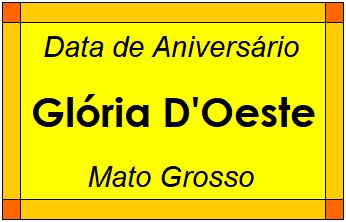 Data de Aniversário da Cidade Glória D'Oeste