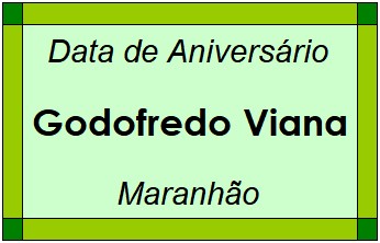 Data de Aniversário da Cidade Godofredo Viana