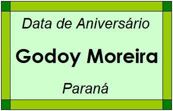 Data de Aniversário da Cidade Godoy Moreira