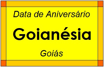 Data de Aniversário da Cidade Goianésia