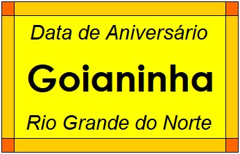 Data de Aniversário da Cidade Goianinha