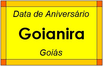 Data de Aniversário da Cidade Goianira