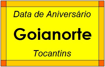 Data de Aniversário da Cidade Goianorte