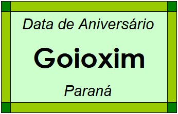 Data de Aniversário da Cidade Goioxim