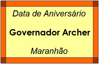 Data de Aniversário da Cidade Governador Archer