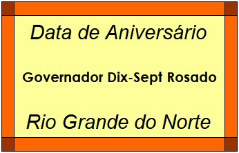 Data de Aniversário da Cidade Governador Dix-Sept Rosado