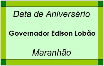 Data de Aniversário da Cidade Governador Edison Lobão