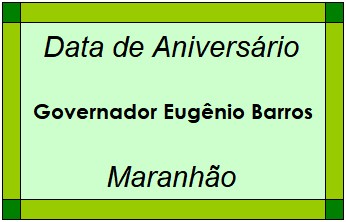 Data de Aniversário da Cidade Governador Eugênio Barros