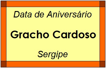 Data de Aniversário da Cidade Gracho Cardoso