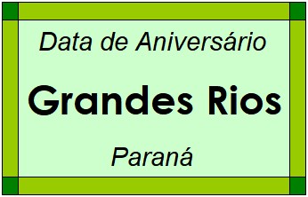 Data de Aniversário da Cidade Grandes Rios