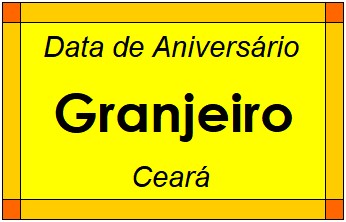 Data de Aniversário da Cidade Granjeiro