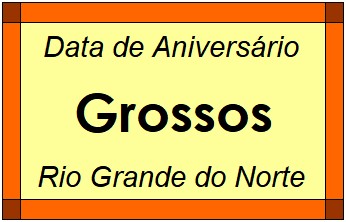 Data de Aniversário da Cidade Grossos