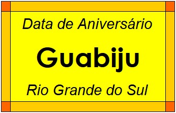 Data de Aniversário da Cidade Guabiju