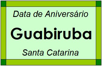 Data de Aniversário da Cidade Guabiruba