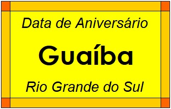 Data de Aniversário da Cidade Guaíba