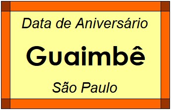 Data de Aniversário da Cidade Guaimbê