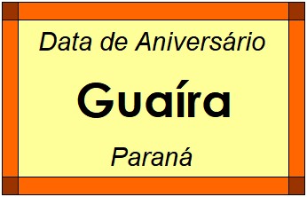 Data de Aniversário da Cidade Guaíra