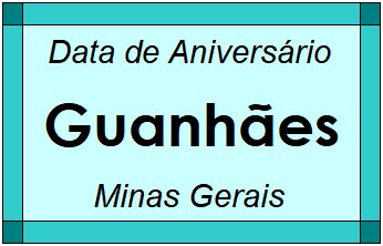 Data de Aniversário da Cidade Guanhães