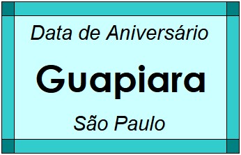 Data de Aniversário da Cidade Guapiara