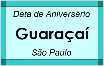 Data de Aniversário da Cidade Guaraçaí