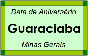 Data de Aniversário da Cidade Guaraciaba