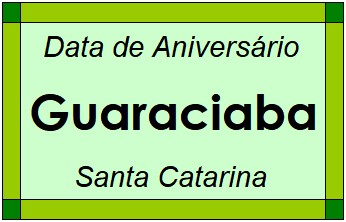 Data de Aniversário da Cidade Guaraciaba