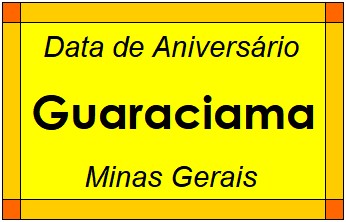 Data de Aniversário da Cidade Guaraciama