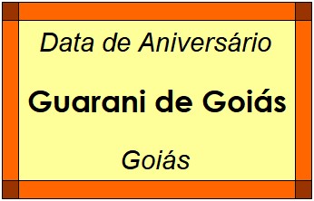 Data de Aniversário da Cidade Guarani de Goiás