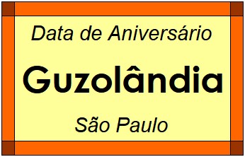 Data de Aniversário da Cidade Guzolândia