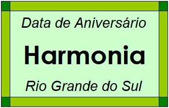 Data de Aniversário da Cidade Harmonia