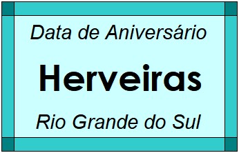 Data de Aniversário da Cidade Herveiras