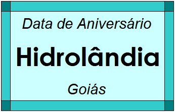 Data de Aniversário da Cidade Hidrolândia