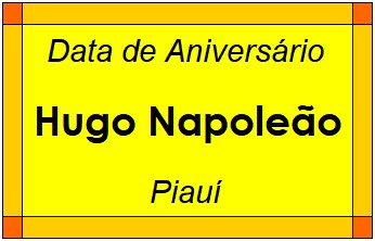 Data de Aniversário da Cidade Hugo Napoleão