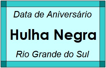 Data de Aniversário da Cidade Hulha Negra