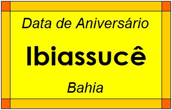 Data de Aniversário da Cidade Ibiassucê