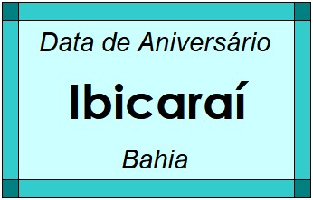 Data de Aniversário da Cidade Ibicaraí