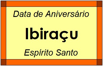 Data de Aniversário da Cidade Ibiraçu