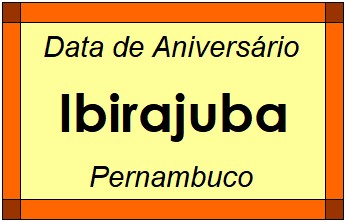 Data de Aniversário da Cidade Ibirajuba