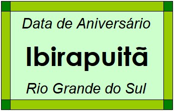 Data de Aniversário da Cidade Ibirapuitã