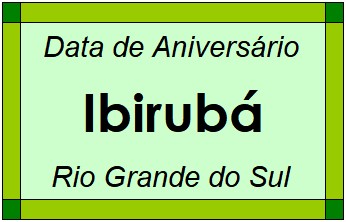 Data de Aniversário da Cidade Ibirubá