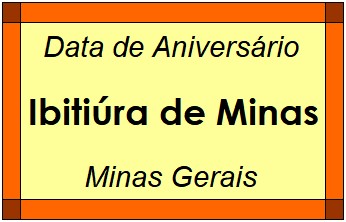 Data de Aniversário da Cidade Ibitiúra de Minas