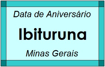 Data de Aniversário da Cidade Ibituruna