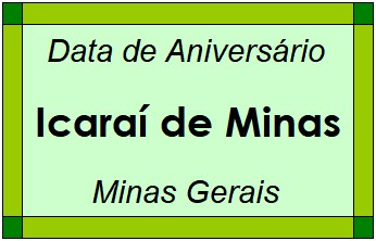 Data de Aniversário da Cidade Icaraí de Minas