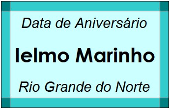 Data de Aniversário da Cidade Ielmo Marinho