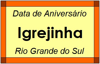 Data de Aniversário da Cidade Igrejinha