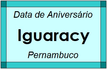 Data de Aniversário da Cidade Iguaracy