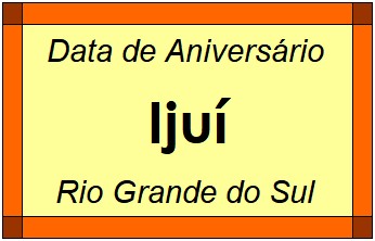 Data de Aniversário da Cidade Ijuí