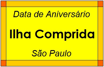 Data de Aniversário da Cidade Ilha Comprida