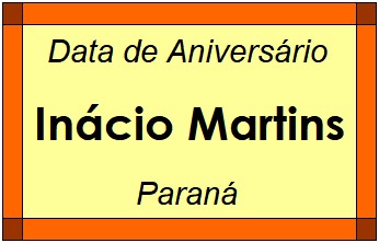 Data de Aniversário da Cidade Inácio Martins