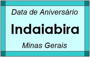 Data de Aniversário da Cidade Indaiabira